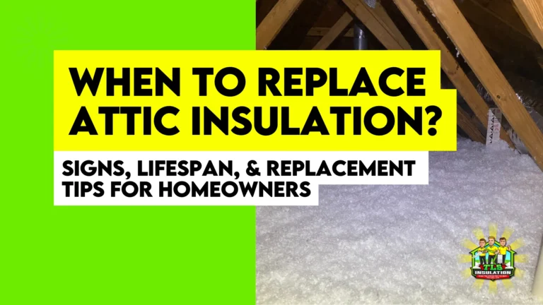 When To Replace Attic Insulation